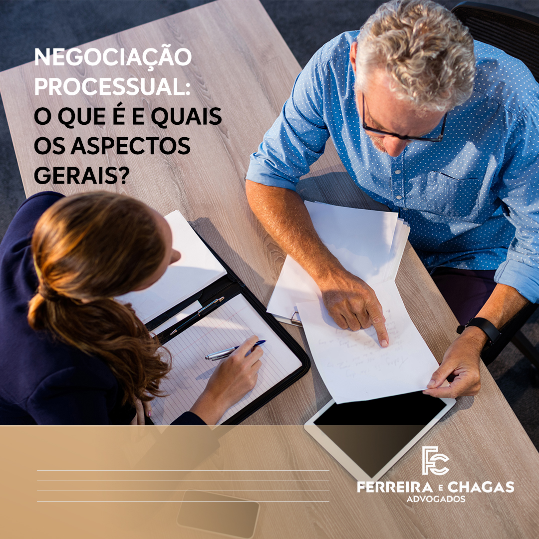 ASPECTOS GERAIS ACERCA DA NEGOCIAÇÃO PROCESSUAL